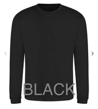 Load image into Gallery viewer, &#39;Fuelled By&#39; Sweatshirt - BLACK
